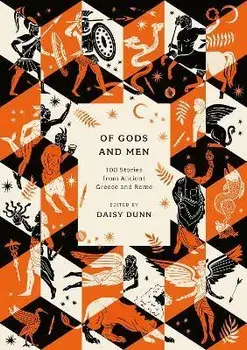 Of Gods and Men. 100 Stories from Ancient Greece and Rome, Paperback/***