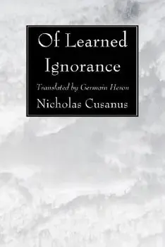 Of Learned Ignorance, Paperback/Nicholas Cusanus