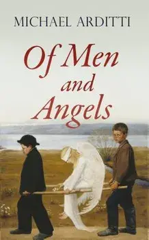 Of Men and Angels, Paperback/Michael Arditti