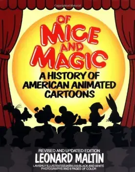 Of Mice and Magic: A History of American Animated Cartoons, Paperback/Leonard Maltin