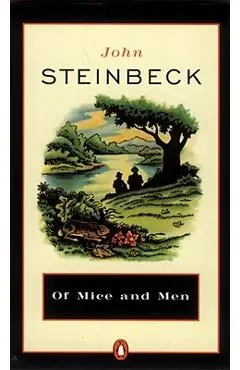 Of Mice and Men - John Steinbeck