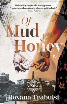 Of Mud and Honey, Paperback/Roxana Trabulsi