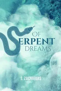 Of Serpent Dreams, Paperback/J Zacharias