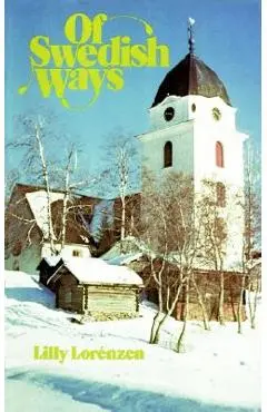 Of Swedish Ways - Lily Lorenzen