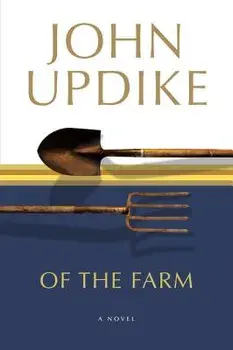 Of the Farm, Paperback/John Updike