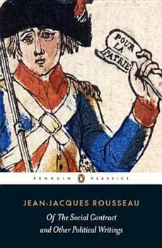 Of the Social Contract and Other Political Writings, Paperback/Jean-Jacques Rousseau