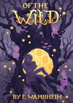 Of the Wild, Paperback/E. Wambheim