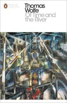 Of Time and the River, Paperback/Thomas Wolfe