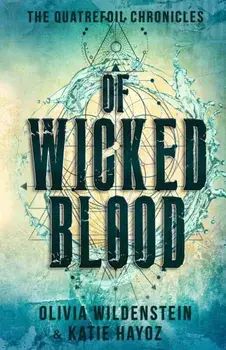 Of Wicked Blood, Paperback/Katie Hayoz
