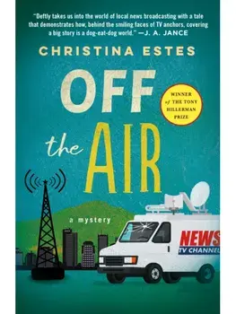 Off the Air. A Mystery, Paperback/Christina Estes