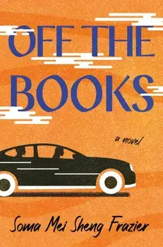 Off the Books, Hardback/Soma Mei Sheng Frazier