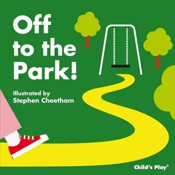 Off to the Park!, Hardcover/Cheetham, Stephen
