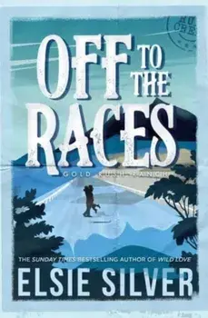 Off to the Races, Paperback/Elsie Silver