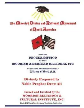 Official Proclamation of Real Moorish American Nationality: Black and White Edition Prepared for Public Distribution/***