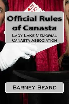 Official Rules of Canasta: Lady Lake Memorial Canasta Association, Paperback/Barney Beard