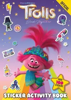 Official Trolls Band Together Sticker Activity Book. Over 100 Stickers, Paperback/***