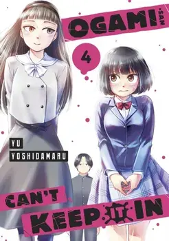 Ogami-san Can't Keep It In 4, Paperback/Yu Yoshidamaru