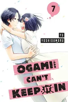 Ogami-san Can't Keep It In 7, Paperback/Yu Yoshidamaru