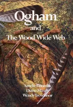 Ogham and the Wood Wide Web, Paperback/Sandie Coombs