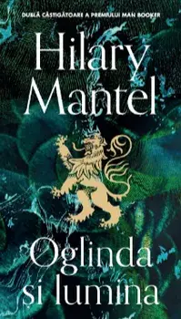 Oglinda si lumina/Hilary Mantel