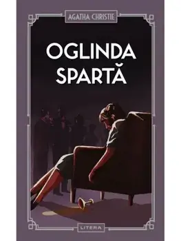 Oglinda sparta/Agatha Christie