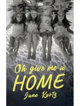 Oh Give Me A Home, Paperback/Jane Kurtz