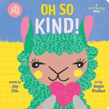 Oh So Kind!, Board book/Joy Cho
