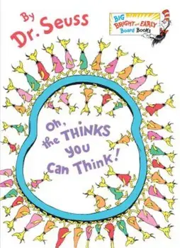 Oh, the Thinks You Can Think!, Hardcover/Dr Seuss