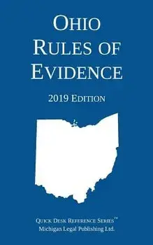 Ohio Rules of Evidence; 2019 Edition, Paperback/***