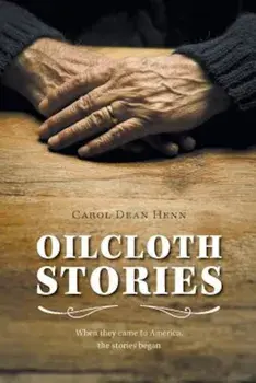 Oilcloth Stories, Paperback/Carol Dean Henn