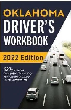 Oklahoma Driver's Workbook: 320+ Practice Driving Questions to Help You Pass the Oklahoma Learner's Permit Test - Connect Prep