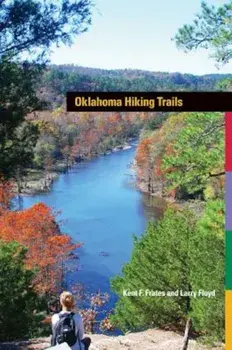 Oklahoma Hiking Trails, Paperback/Kent F. Frates