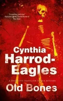 Old Bones, Hardback/Cynthia Harrod-Eagles