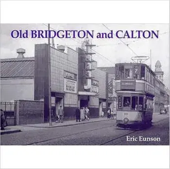 Old Bridgeton and Calton, Paperback/Eric Eunson