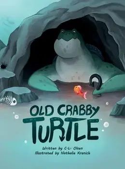 Old Crabby Turtle, Hardcover/C. L. Olsen