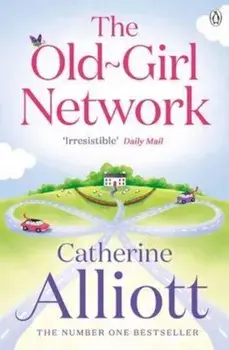 Old-Girl Network, Paperback/Catherine Alliott