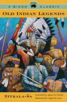 Old Indian Legends, Paperback/Zitkala-Sa