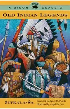 Old Indian Legends - Zitkala-sa