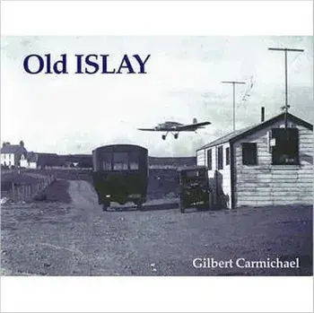 Old Islay, Paperback/Gilbert Carmichael