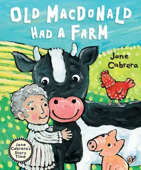 Old MacDonald Had a Farm, Hardcover/Jane Cabrera