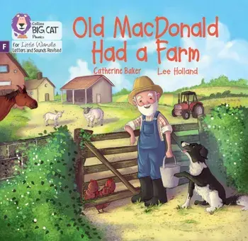 Old MacDonald had a Farm. Phase 1, Paperback/Catherine Baker