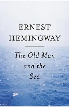 Old Man and the Sea - Ernest Hemingway