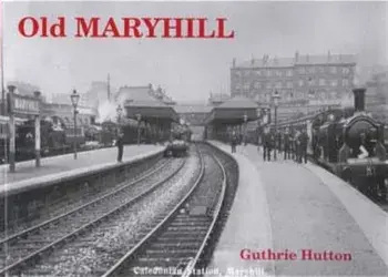 Old Maryhill, Paperback/Guthrie Hutton