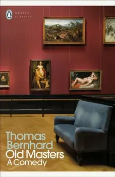 Old Masters. A Comedy, Paperback/Thomas Bernhard