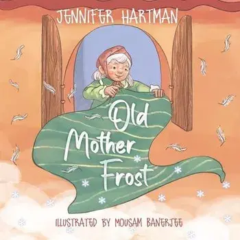 Old Mother Frost, Paperback/Jennifer Hartman
