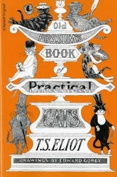 Old Possum's Book of Practical Cats, Paperback/T. S. Eliot
