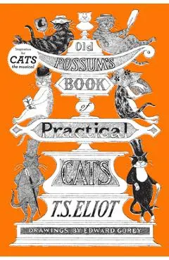 Old Possum's Book of Practical Cats - T. S. Eliot