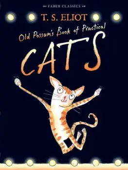 Old Possum's Book of Practical Cats. with illustrations by Rebecca Ashdown, Paperback/T. S. Eliot