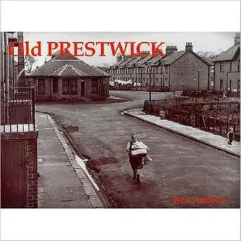 Old Prestwick, Paperback/Ken Andrew