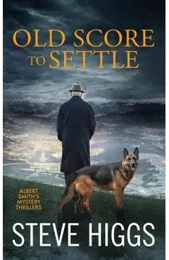 Old Score to Settle - Steve Higgs